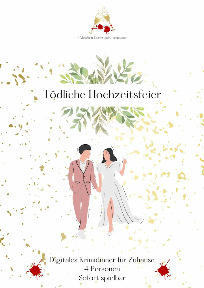 Tödliche Hochzeitsfeier - Krimidinner für Zuhause - 4 Personen - Krimidinner Download als PDF